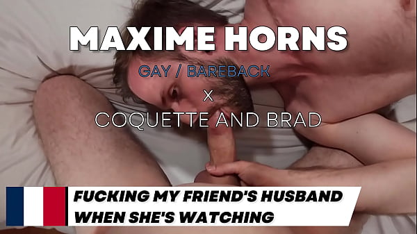 FUCKING MY FRIEND’S HUSBAND WHEN SHE’S WATCHING AND RECORD IT